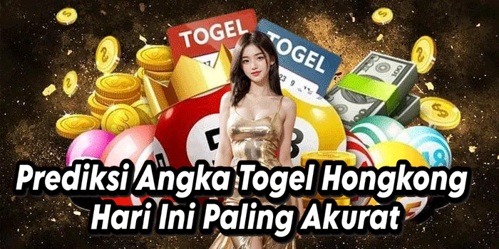 Prediksi Angka Togel Hongkong Hari Ini Paling AkuratPrediksi Angka Togel Hongkong Hari Ini Paling Akurat