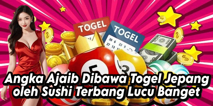 Angka Ajaib Dibawa Togel Jepang oleh Sushi Terbang Lucu Banget