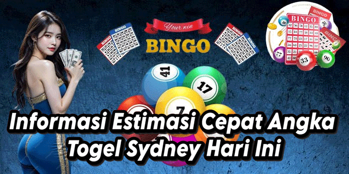 Informasi Estimasi Cepat Angka Togel Sydney Hari Ini
