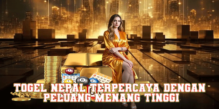 Togel Nepal Terpercaya Dengan Peluang Menang Tinggi